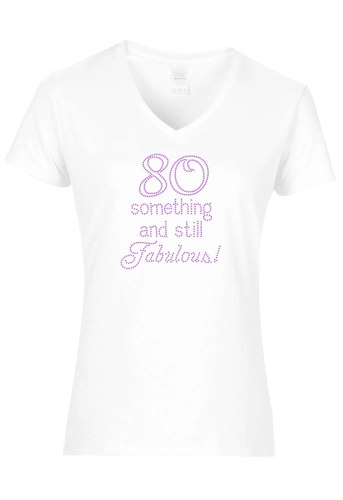 80 Something and Still Fabulous Rhinestone T-Shirt